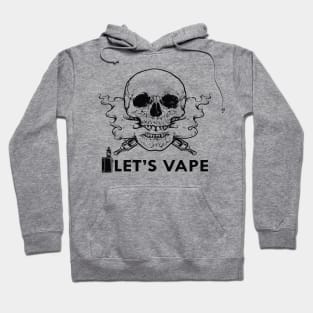 Vape - Let's Vape Hoodie